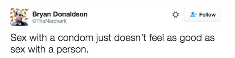 16 Twitter Quotes About Condoms Are The Funniest Things You’ll Read All Day