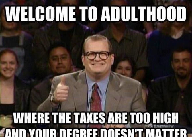 Adulting Is A Lot Harder Than I Thought It Was Going To Be