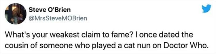 What's Your Lame Claim To Fame Story?