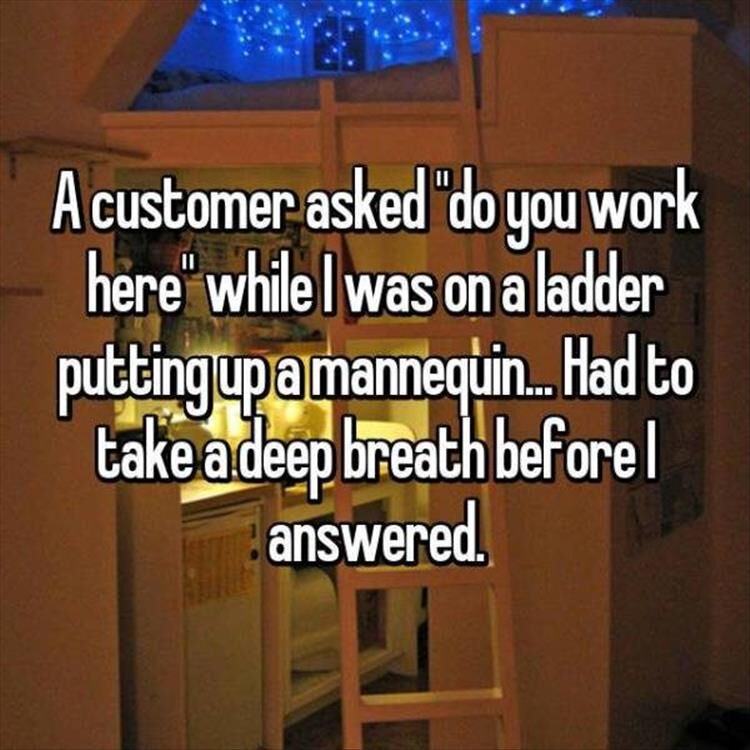16 Of The Dumbest Questions Ever Asked By Customers