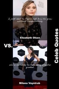 40 Hot Milana Vayntrub Vs Sexy Elizabeth Olsen Quotes