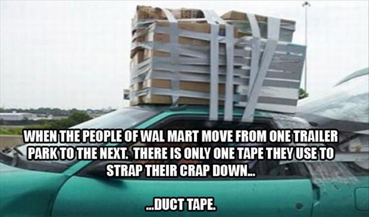 Duct Tape Helps The Redneck World Go Round