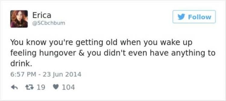 20 Twitter Quotes Explaining What It’s Really Like To Grow Old