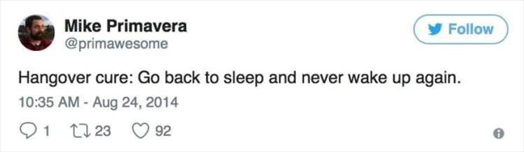 Twitter Quotes About Being Hung Over Are Hilarious 25 Pics